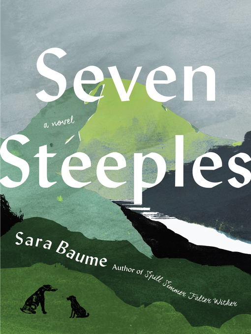 Title details for Seven Steeples by Sara Baume - Available